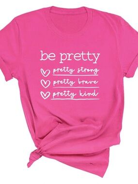 💗 Viv & Lou “Be Pretty” Inspirational Graphic Tee | NWT | ✨💕